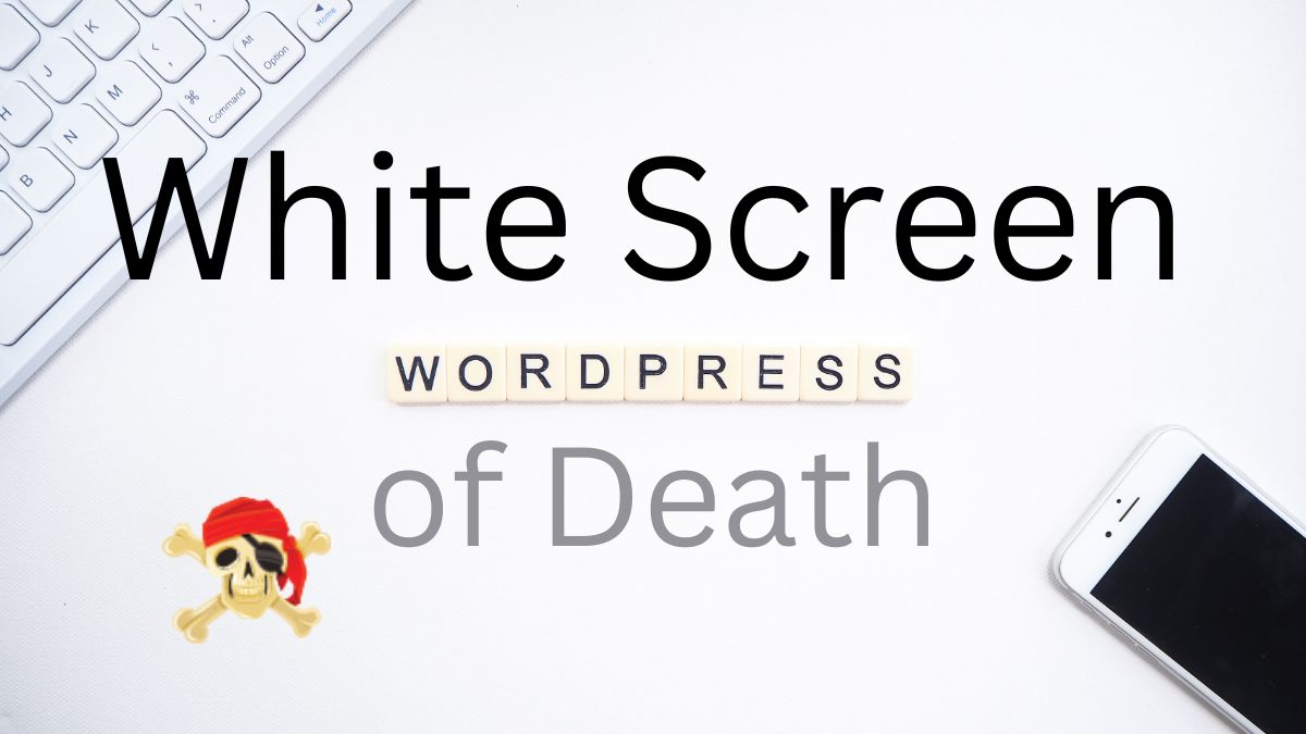 You are currently viewing White Screen of Death คืออะไร พร้อมวิธีแก้ไขปัญหาแบบมือโปร